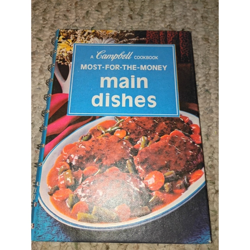 Vintage 1975 Campbell's Soup Cookbook MOST-FOR-THE-MONEY Main Dishes Spiral Book